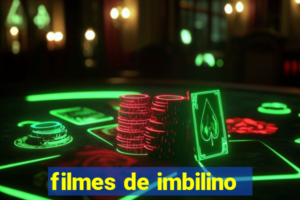 filmes de imbilino